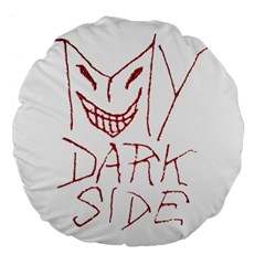 My Dark Side Typographic Design 18  Premium Round Cushion  by dflcprints