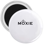 Show Us Your Moxie 3  Button Magnet Front