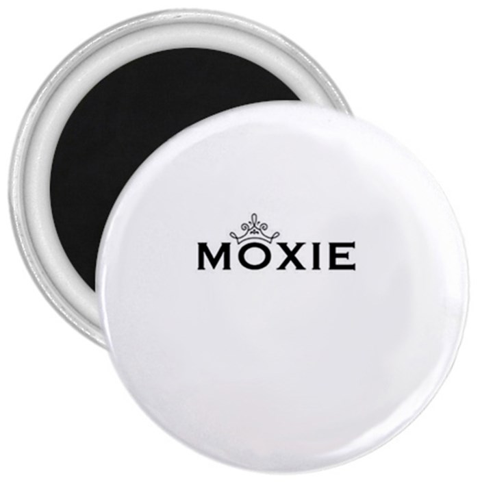 Show Us Your Moxie 3  Button Magnet