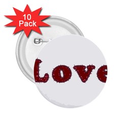 Love Typography Text Word 2 25  Button (10 Pack) by dflcprints