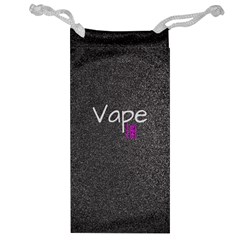 Vape Life  Jewelry Bag by OCDesignss