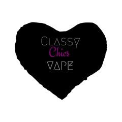 Classy Chics Vape  16  Premium Heart Shape Cushion  by OCDesignss