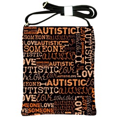 I Love Someone Autistic  Shoulder Sling Bag by OCDesignss