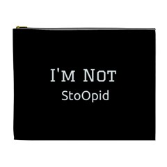 I m Not Stupid  Cosmetic Bag (xl) by OCDesignss