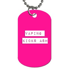 Vaping Kicks Ash Pink  Dog Tag (one Sided) by OCDesignss