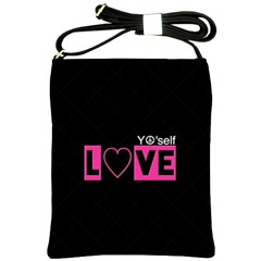 Love Yo self  Shoulder Sling Bag by OCDesignss