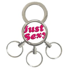 Just Sexy Typographic Quote002 3-ring Key Chain by dflcprints