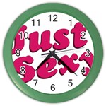 Just Sexy Typographic Quote002 Wall Clock (Color) Front