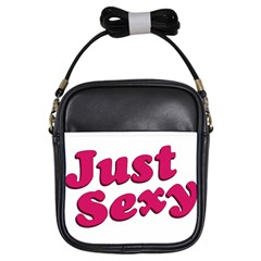 Just Sexy Typographic Quote002 Girl s Sling Bag by dflcprints