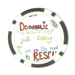 D0gaholic Poker Chip by Rokinart