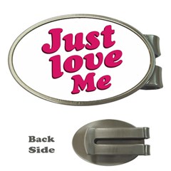 Just Love Me Text Typographic Quote Money Clip (oval) by dflcprints