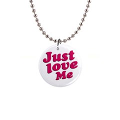 Just Love Me Text Typographic Quote Button Necklace