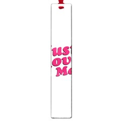 Just Love Me Text Typographic Quote Large Bookmark by dflcprints