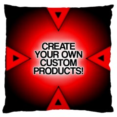 Create Your Own Custom Products And Gifts Large Cushion Case (two Sided)  by UniqueandCustomGifts