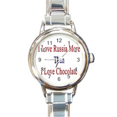 I Love Russia More Than I Love Chocolate Round Italian Charm Watch by Supernova23