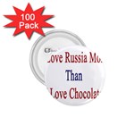 I Love Russia More Than I Love Chocolate 1.75  Button (100 pack) Front