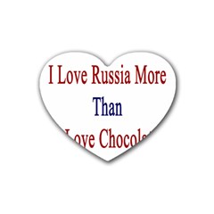 I Love Russia More Than I Love Chocolate Drink Coasters 4 Pack (heart)  by Supernova23