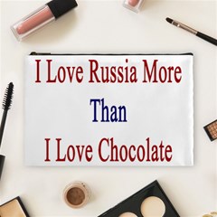 I Love Russia More Than I Love Chocolate Cosmetic Bag (large) by Supernova23