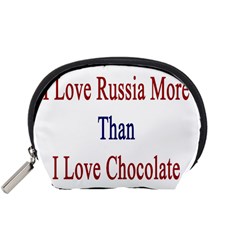 I Love Russia More Than I Love Chocolate Accessory Pouch (small) by Supernova23