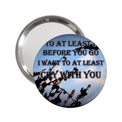 Cry With You Handbag Mirror (2 25 )