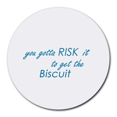 Risk It 8  Mouse Pad (round) by flaminggoats