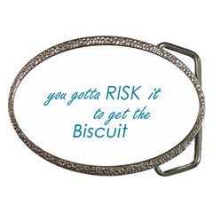 Risk It Belt Buckle (oval) by flaminggoats