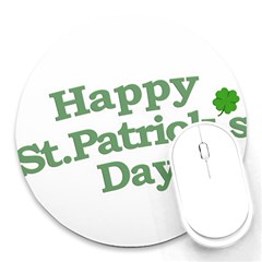 Happy St Patricks Text With Clover Graphic 8  Mouse Pad (round) by dflcprints