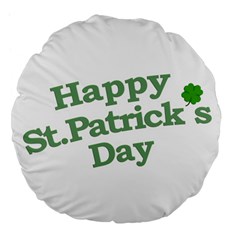 Happy St Patricks Text With Clover Graphic 18  Premium Flano Round Cushion 