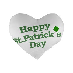 Happy St Patricks Text With Clover Graphic 16  Premium Flano Heart Shape Cushion  by dflcprints