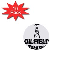 Oilfield Trash 1  Mini Button (10 Pack) by oilfield