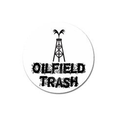 Oilfield Trash Magnet 3  (round) by oilfield