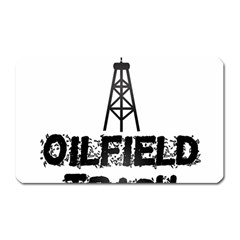 Oilfield Trash Magnet (rectangular) by oilfield