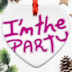 I Am The Party Typographic Design Quote Heart Ornament (two Sides) by dflcprints