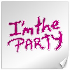 I Am The Party Typographic Design Quote Canvas 20  X 20  (unframed) by dflcprints