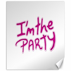 I Am The Party Typographic Design Quote Canvas 20  X 24  (unframed) by dflcprints