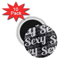 Sexy Text Typographic Pattern 1 75  Button Magnet (10 Pack)