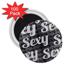 Sexy Text Typographic Pattern 2 25  Button Magnet (100 Pack)