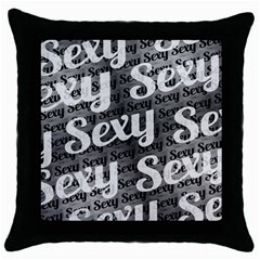 Sexy Text Typographic Pattern Black Throw Pillow Case by dflcprints