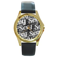 Sexy Text Typographic Pattern Round Leather Watch (gold Rim)  by dflcprints