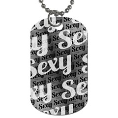 Sexy Text Typographic Pattern Dog Tag (one Sided) by dflcprints