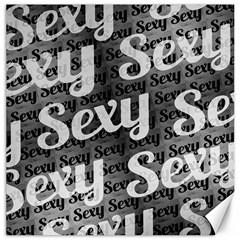 Sexy Text Typographic Pattern Canvas 16  X 16  (unframed) by dflcprints