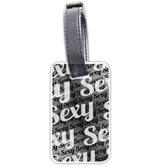 Sexy Text Typographic Pattern Luggage Tag (one Side) by dflcprints