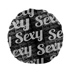 Sexy Text Typographic Pattern 15  Premium Flano Round Cushion  Front