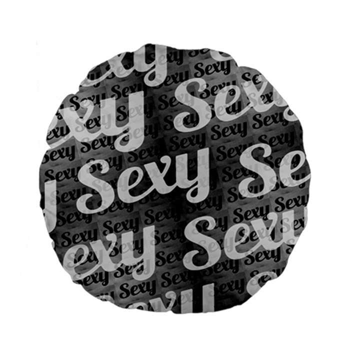 Sexy Text Typographic Pattern 15  Premium Flano Round Cushion 