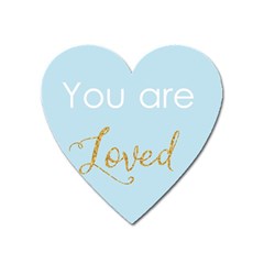 You Are Loved Magnet (heart) by Kathrinlegg