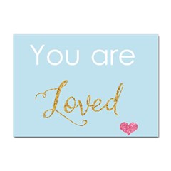 You Are Loved Sticker A4 (10 Pack) by Kathrinlegg