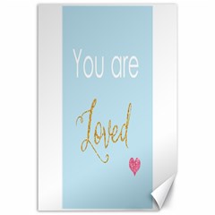 You Are Loved Canvas 24  X 36 