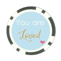 You Are Loved Poker Chip Card Guard