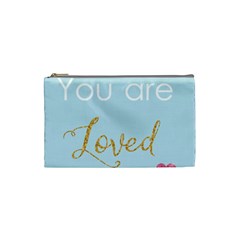 You Are Loved Cosmetic Bag (small) by Kathrinlegg