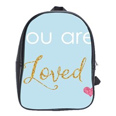 You Are Loved School Bag (xl)